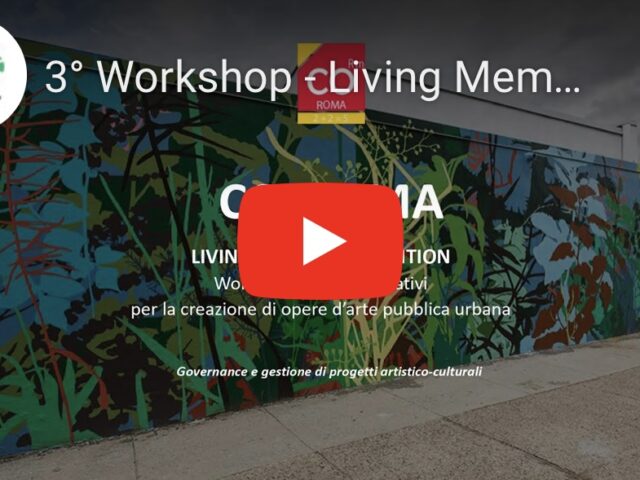 Living Memory Exhibition Workshop - Governance e gestione di progetti artistico-culturali